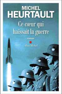 Ce coeur qui haissait la guerre