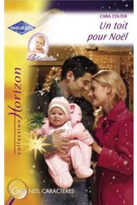 Un Toit Pour Noel (Harlequin Horizon)
