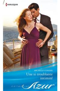 Une Si Troublante Intimite