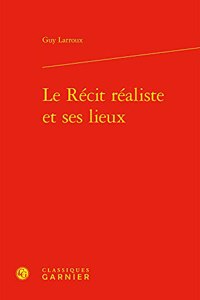 Le Recit Realiste Et Ses Lieux
