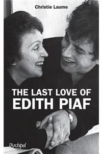 The last love of Edith Piaf