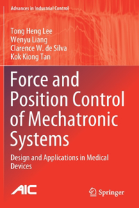 Force and Position Control of Mechatronic Systems