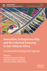 Innovation, Entrepreneurship and the Informal Economy in Sub-Saharan Africa