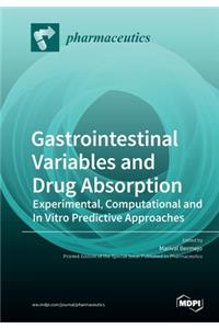 Gastrointestinal Variables and Drug Absorption