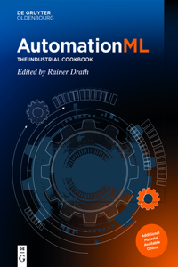 AutomationML: The Industrial Cookbook