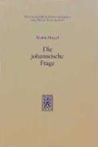 Die Johanneische Frage