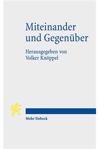 Miteinander und Gegenuber
