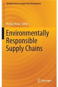 Environmentally Responsible Supply Chains
