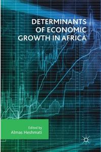 Determinants of Economic Growth in Africa