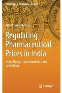 Regulating Pharmaceutical Prices in India