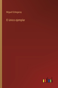 único ejemplar