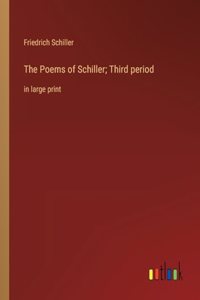 The Poems of Schiller; Third period