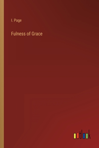 Fulness of Grace