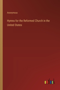Hymns for the Reformed Church in the United States