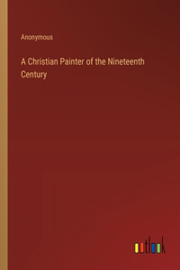 Christian Painter of the Nineteenth Century