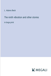 The ninth vibration and other stories
