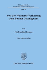 Von Der Weimarer Verfassung Zum Bonner Grundgesetz