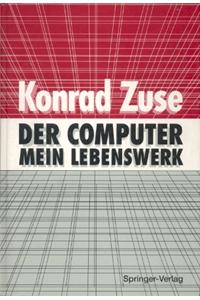 Der Computer - Mein Lebenswerk