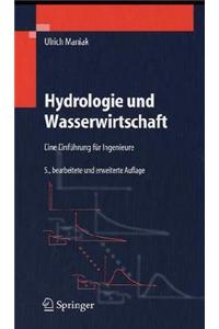 Hydrologie Und Wasserwirtschaft: Eine Einfahrung Fur Ingenieure (4., Uber Arb. U. Erw. Aufl.)