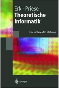 Theoretische Informatik: Eine Umfassende Einf Hrung