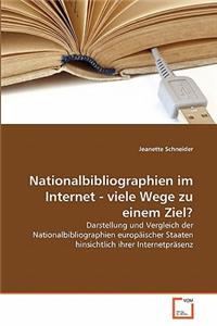 Nationalbibliographien im Internet - viele Wege zu einem Ziel?