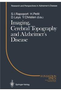 Imaging, Cerebral Topography and Alzheimer's Disease