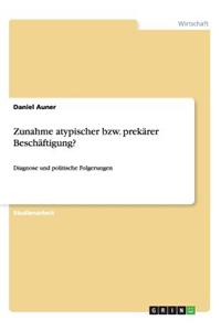 Zunahme atypischer bzw. prekärer Beschäftigung?
