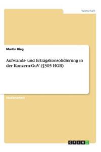 Aufwands- und Ertragskonsolidierung in der Konzern-GuV (§305 HGB)