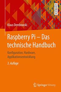 Raspberry Pi - Das Technische Handbuch