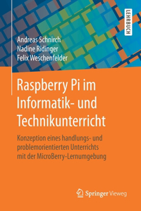 Raspberry Pi Im Informatik- Und Technikunterricht