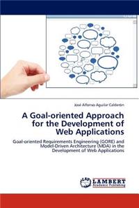 Goal-oriented Approach for the Development of Web Applications