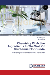 Chemistry Of Active Ingredients In The Wall Of Berchemia Floribunda