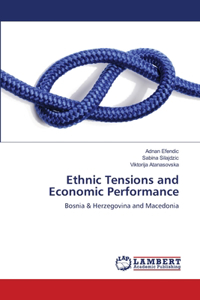Ethnic Tensions and Economic Performance