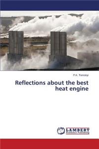 Reflections about the best heat engine
