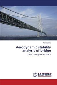 Aerodynamic stability analysis of bridge