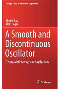 Smooth and Discontinuous Oscillator