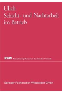 Schicht- Und Nachtarbeit Im Betrieb