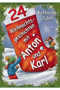 24 Weihnachtsgeschichten mit Anton und Karl