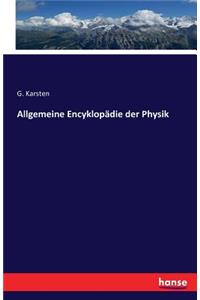 Allgemeine Encyklopädie der Physik