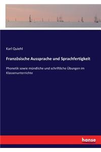 Französische Aussprache und Sprachfertigkeit