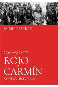 Los años de rojo carmín
