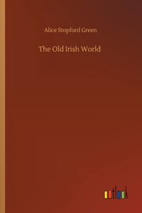 Old Irish World