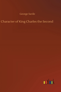 Character of King Charles the Second