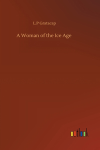 Woman of the Ice Age