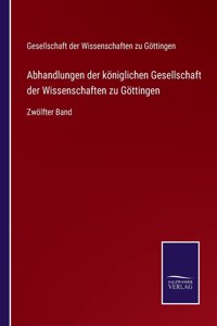 Abhandlungen der königlichen Gesellschaft der Wissenschaften zu Göttingen