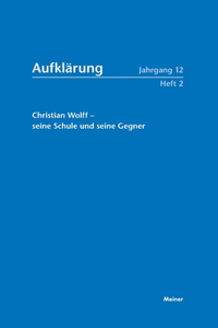 Christian Wolff - seine Schule und seine Gegner