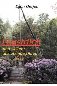 Faustdick und weitere abstehende Ohren