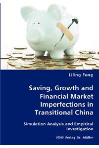 Saving, Growth and Financial Market Imperfections in Transitional China