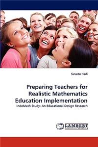 Preparing Teachers for Realistic Mathematics Education Implementation