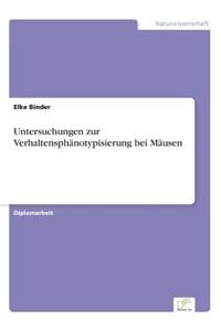 Untersuchungen zur Verhaltensphänotypisierung bei Mäusen